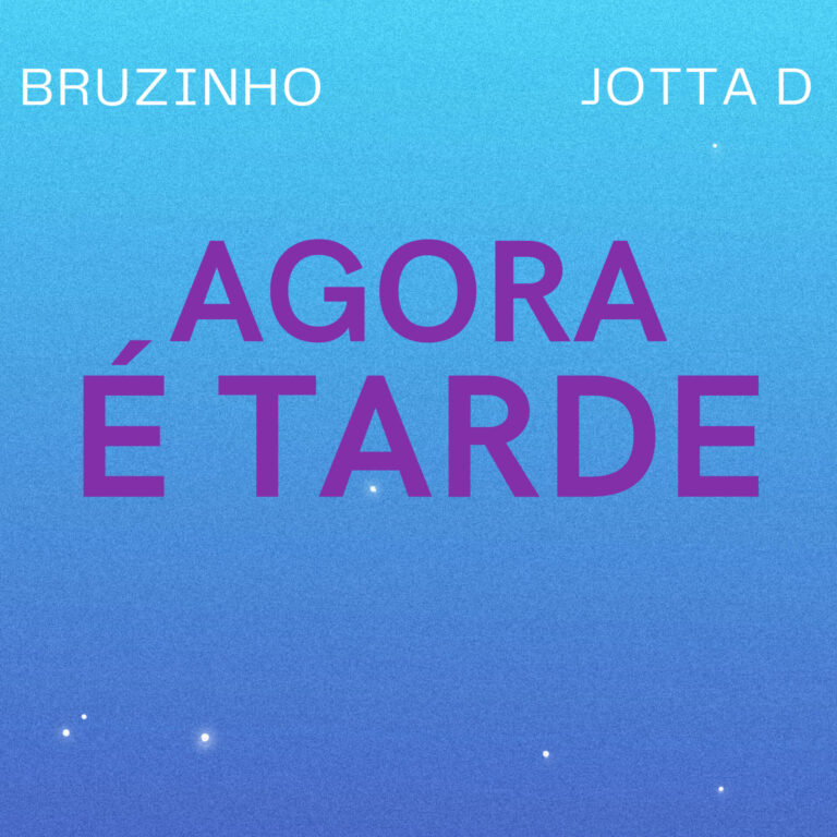 ‘Agora é tarde’ – Bruzinho e Jotta D lançam novo single nesta sexta-feira￼