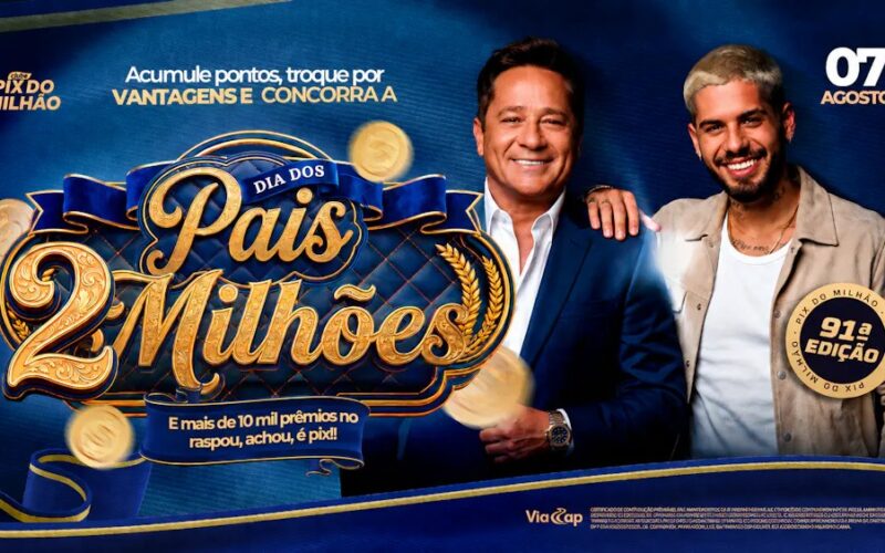 Clube de Benefícios Pix do Milhão transforma o Dia dos Pais em ação de R$ 2 milhões.